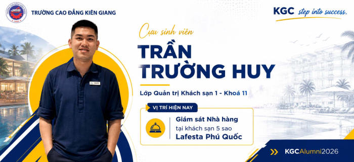 CỰU SINH VIÊN TRẦN TRƯỜNG HUY: TỪ SINH VIÊN NĂNG ĐỘNG CỦA KHOA DU LỊCH - NGOẠI NGỮ ĐẾN GIÁM SÁT NHÀ HÀNG TẠI KHÁCH SẠN LAFESTA PHÚ QUỐC – HÀNH TRÌNH CHINH PHỤC ĐAM MÊ BẰNG THÁI ĐỘ VÀ NỖ LỰC KHÔNG NGỪNG!