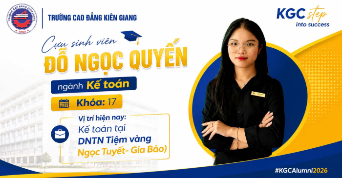 CỰU SINH VIÊN ĐỖ NGỌC QUYẾN - MỖI THỬ THÁCH LÀ MỘT BÀI HỌC TRƯỞNG THÀNH