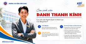 DANH THANH KÍNH – CỰU SINH VIÊN NGÀNH QUẢN TRỊ KHÁCH SẠN THÀNH CÔNG TẠI MÔI TRƯỜNG KHÁCH SẠN QUỐC TẾ